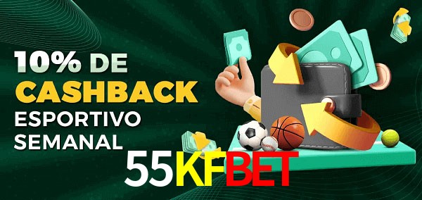 10% de bônus de cashback na 55KFBET